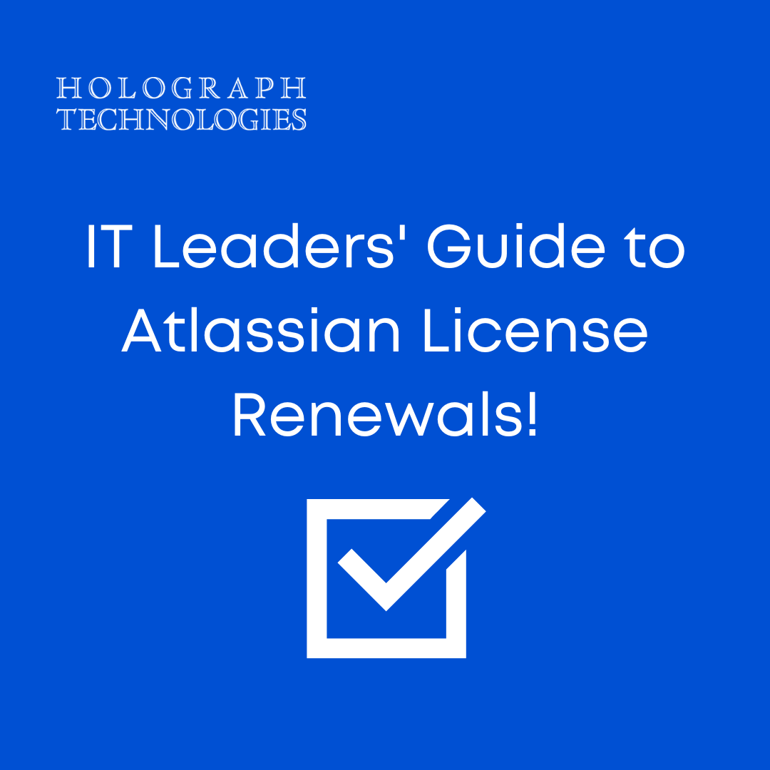 Atlassian Tools License Renewals Guide for IT Leaders